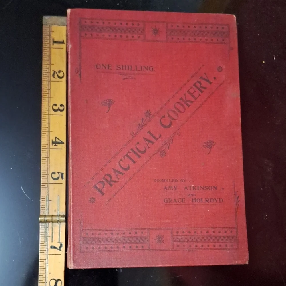 RARE 1900 1st Ed. Practical Cookery - Atkinson & Holroyd Antique Cookbook Red - Picture 8 of 9